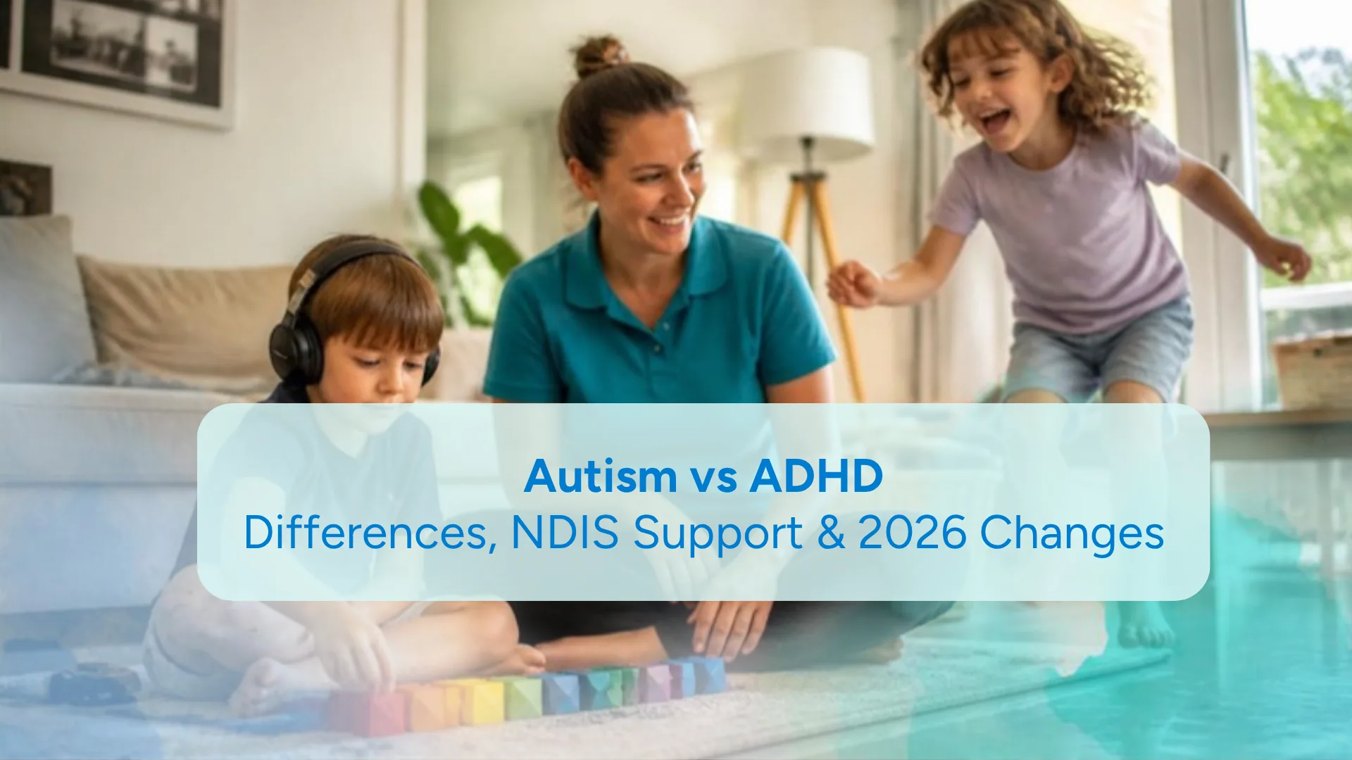 Autism vs ADHD – support worker playing with an autistic child lining up blocks while an energetic child jumps nearby