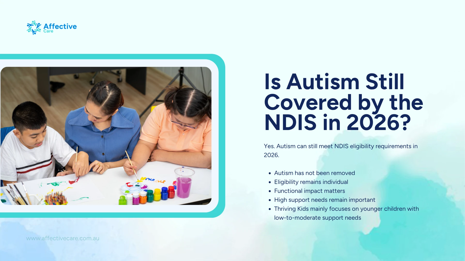 Is autism still covered by the NDIS in 2026: yes, autism has not been removed and eligibility remains individual