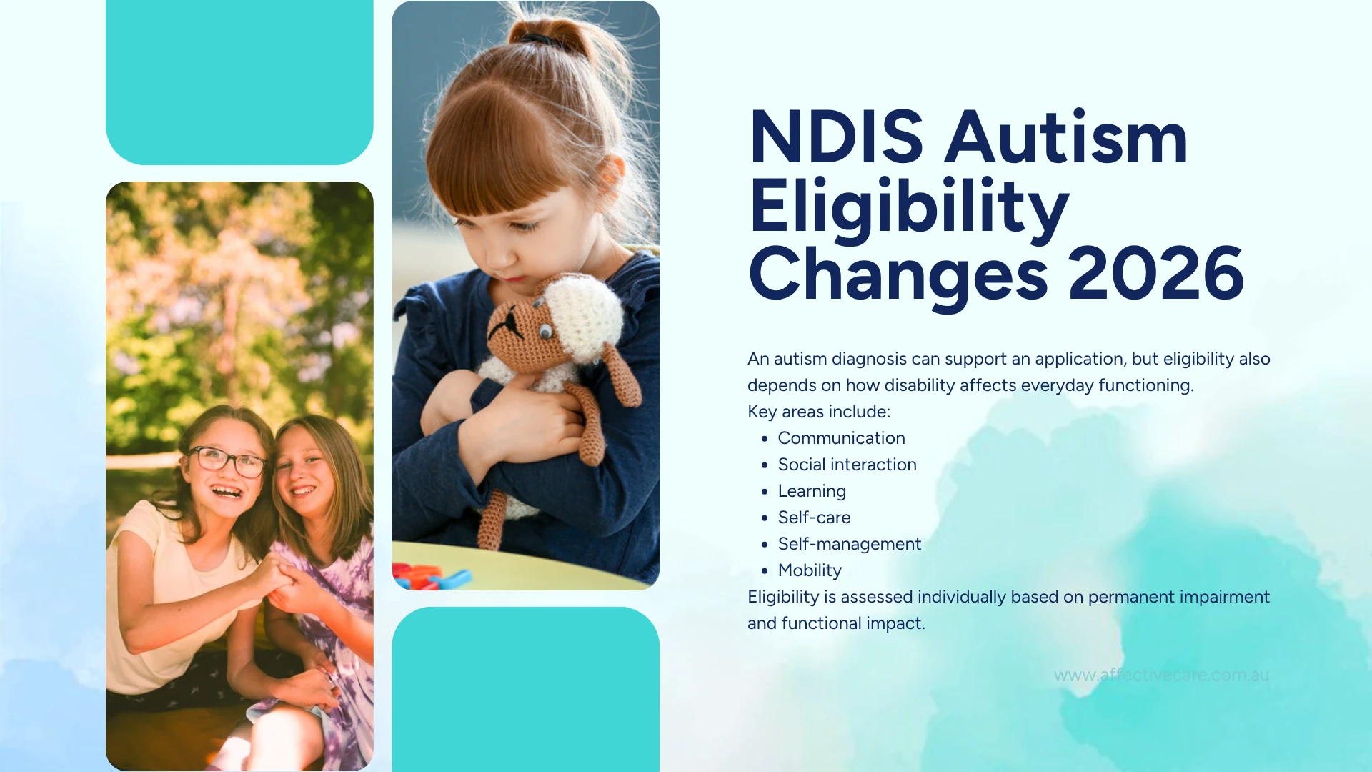 NDIS autism eligibility changes 2026: eligibility depends on functional impact across communication, social interaction, learning, self-care, self-management and mobility