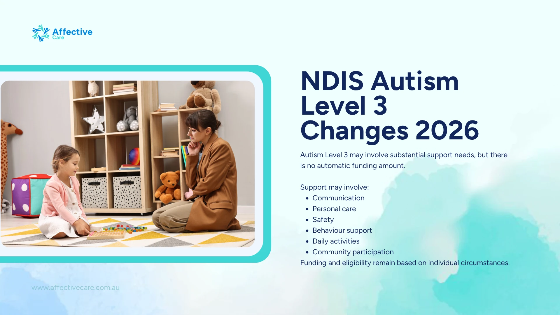 NDIS autism Level 3 changes 2026: substantial support needs but no automatic funding amount, eligibility based on individual circumstances