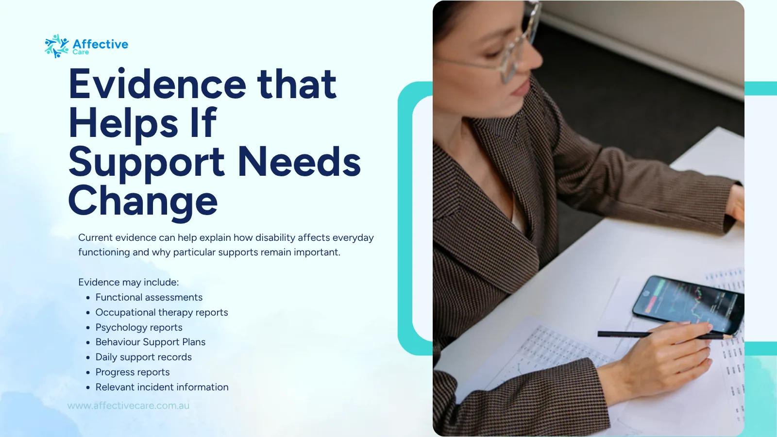 Evidence that helps show changed NDIS support needs, such as functional assessments and therapy reports