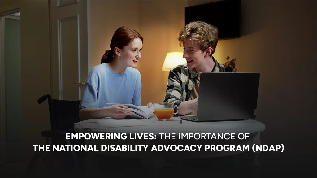 The Importance of the National Disability Advocacy