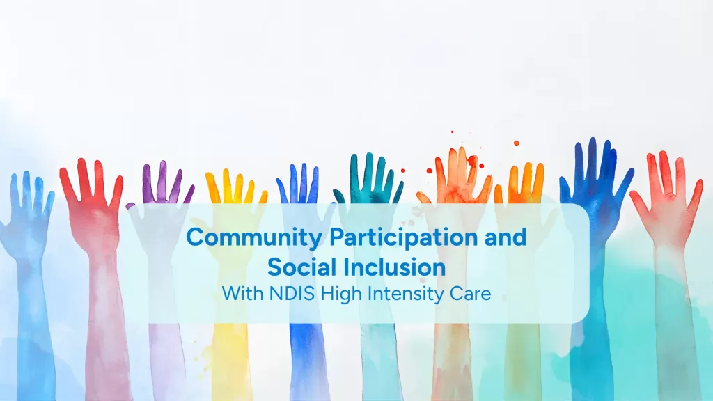 Community Participation and Social Inclusion with NDIS