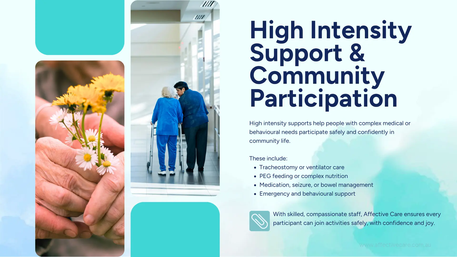 High Intensity Support and Community Participation