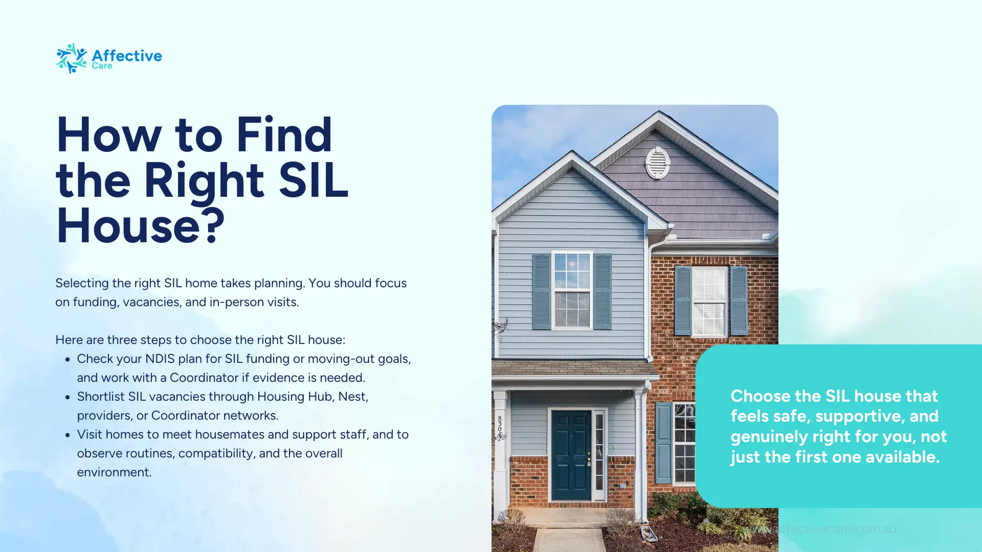 How to find the right SIL house
