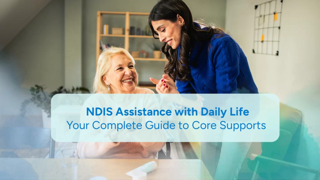 NDIS Daily Assistance with Life