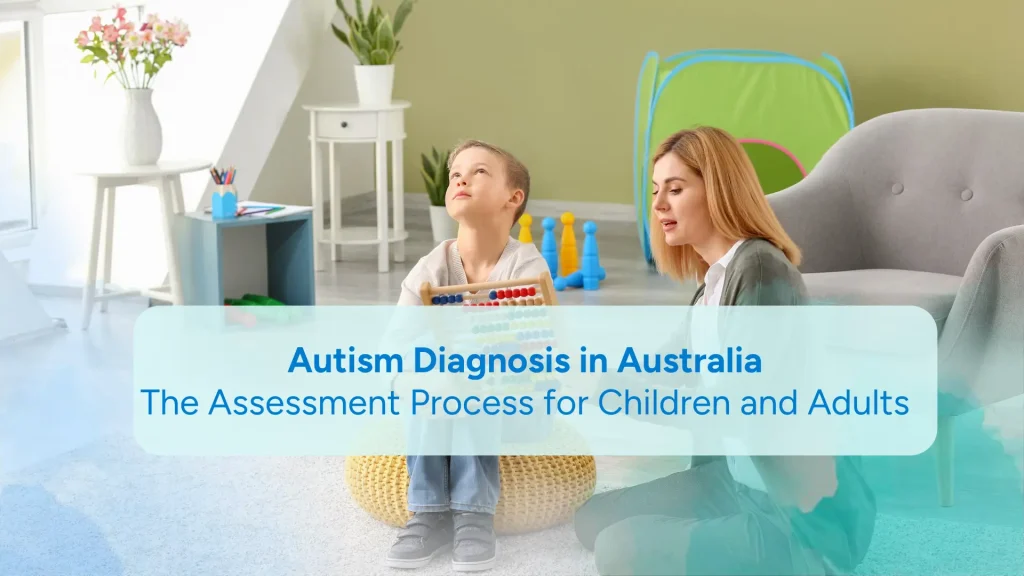 Autism Diagnosis process in Australia