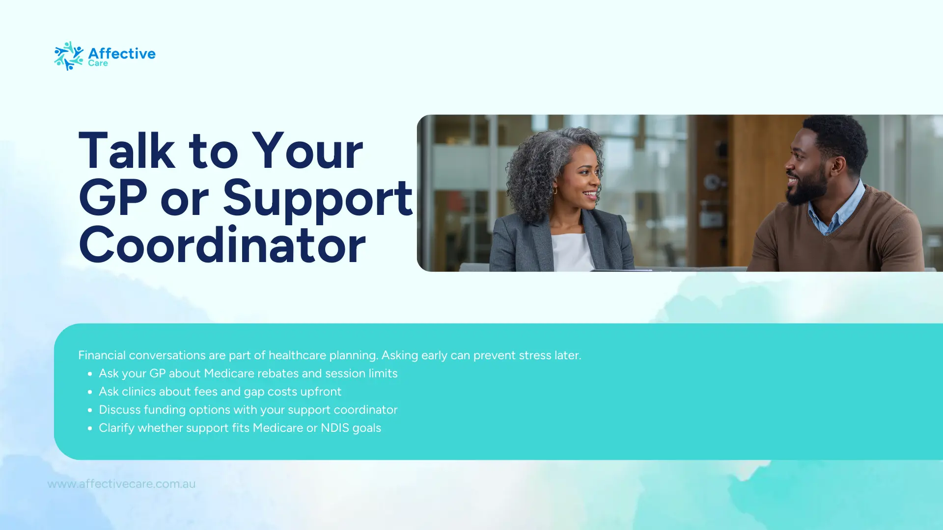 Talk to your GP or support coordinator