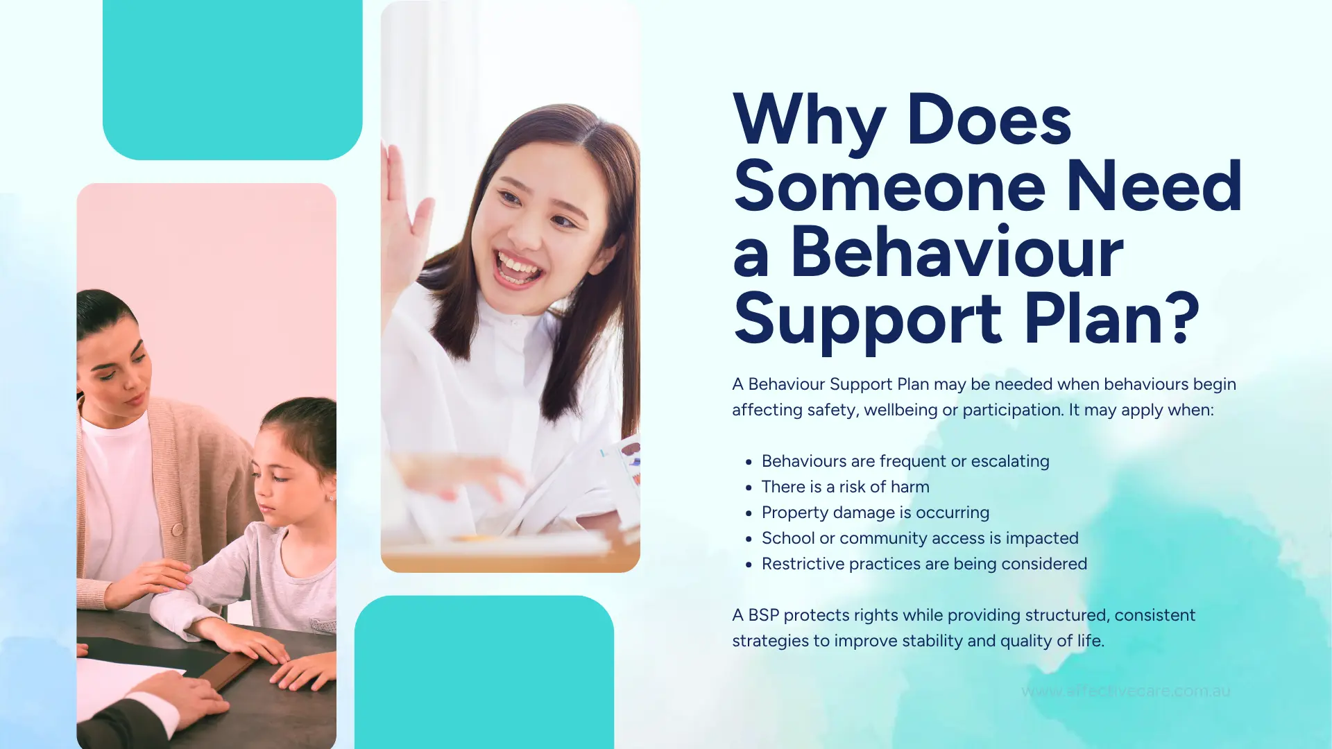 Why does someone need a Behaviour Support Plan