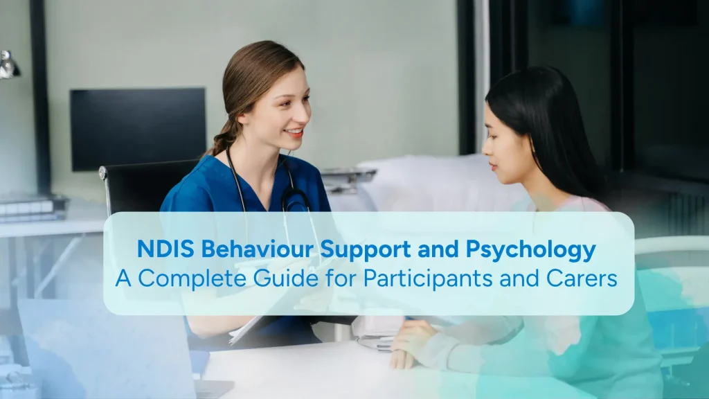 NDIS Behaviour support and psychology, participants and carers