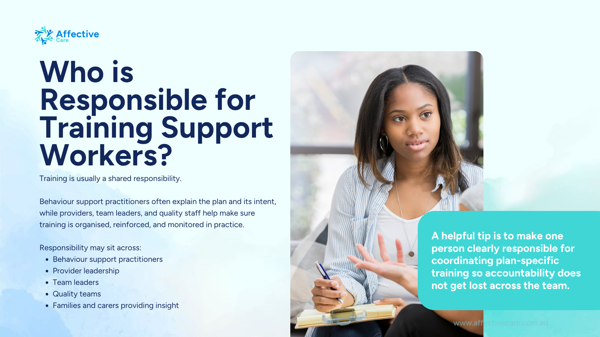 Who is responsible for training support workers