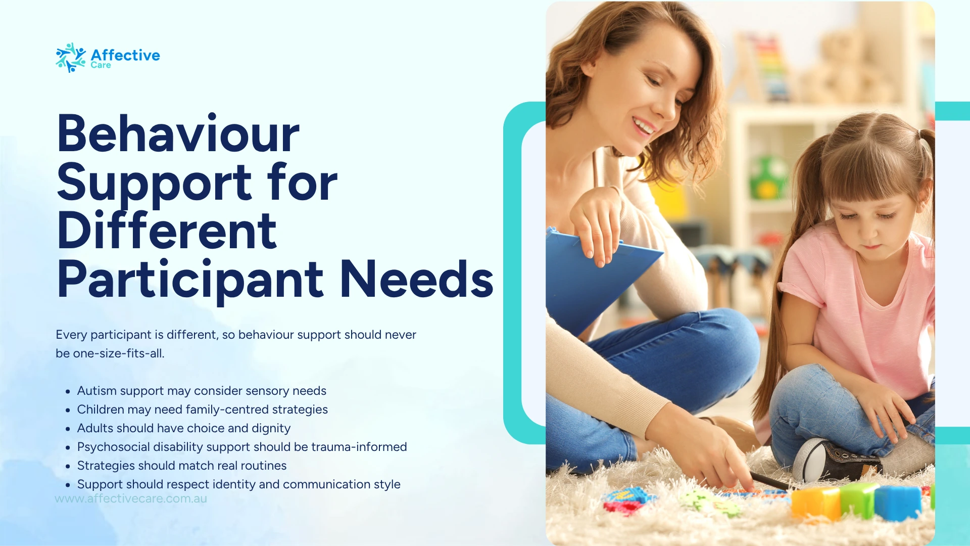 Behaviour Support for different participant needs