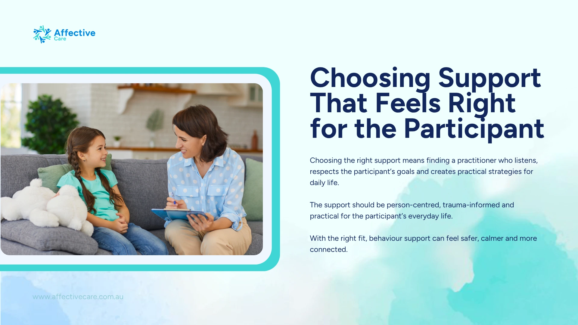 Choosing support that feels right for the participant