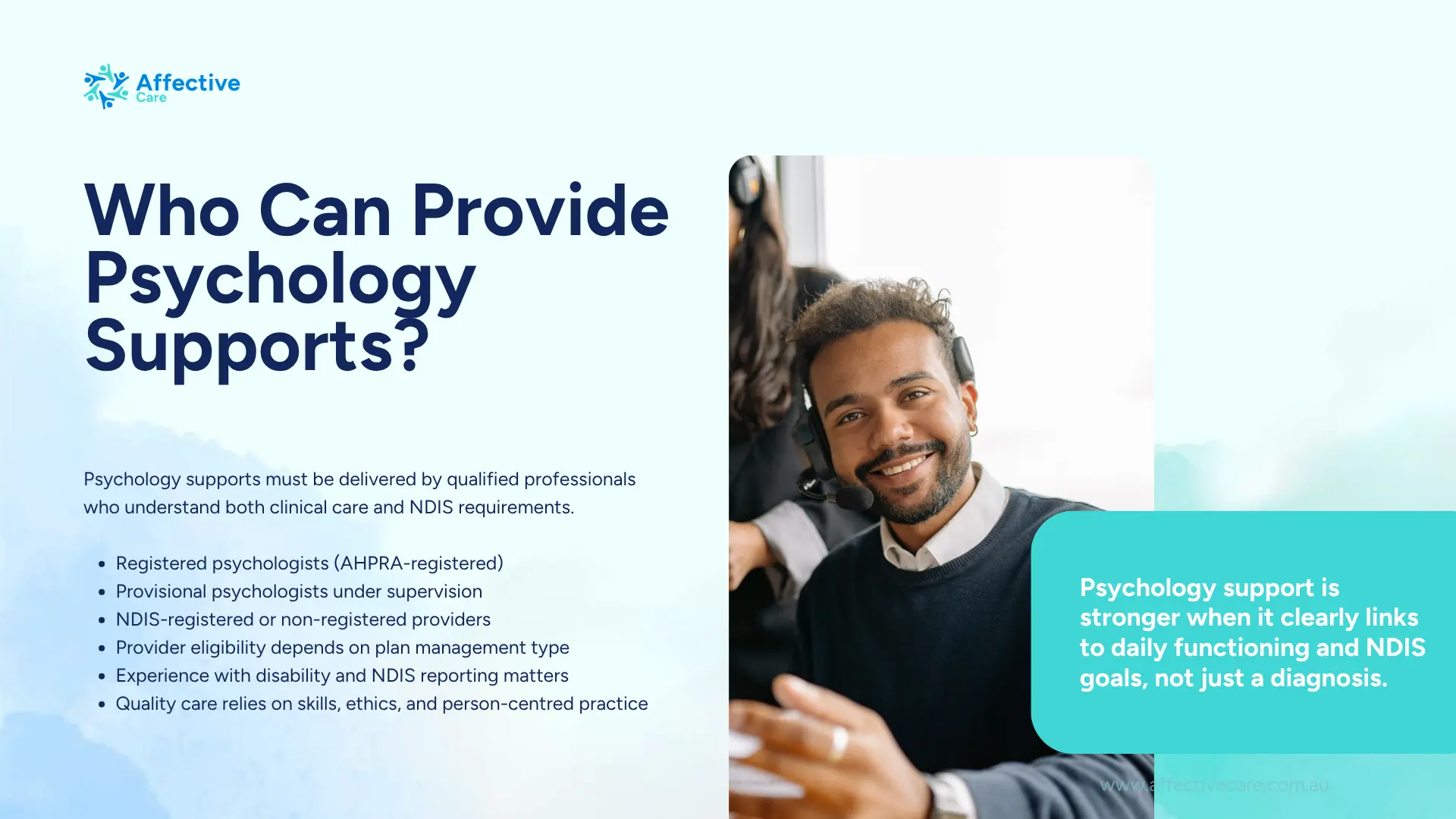Who can provide Psychology Support