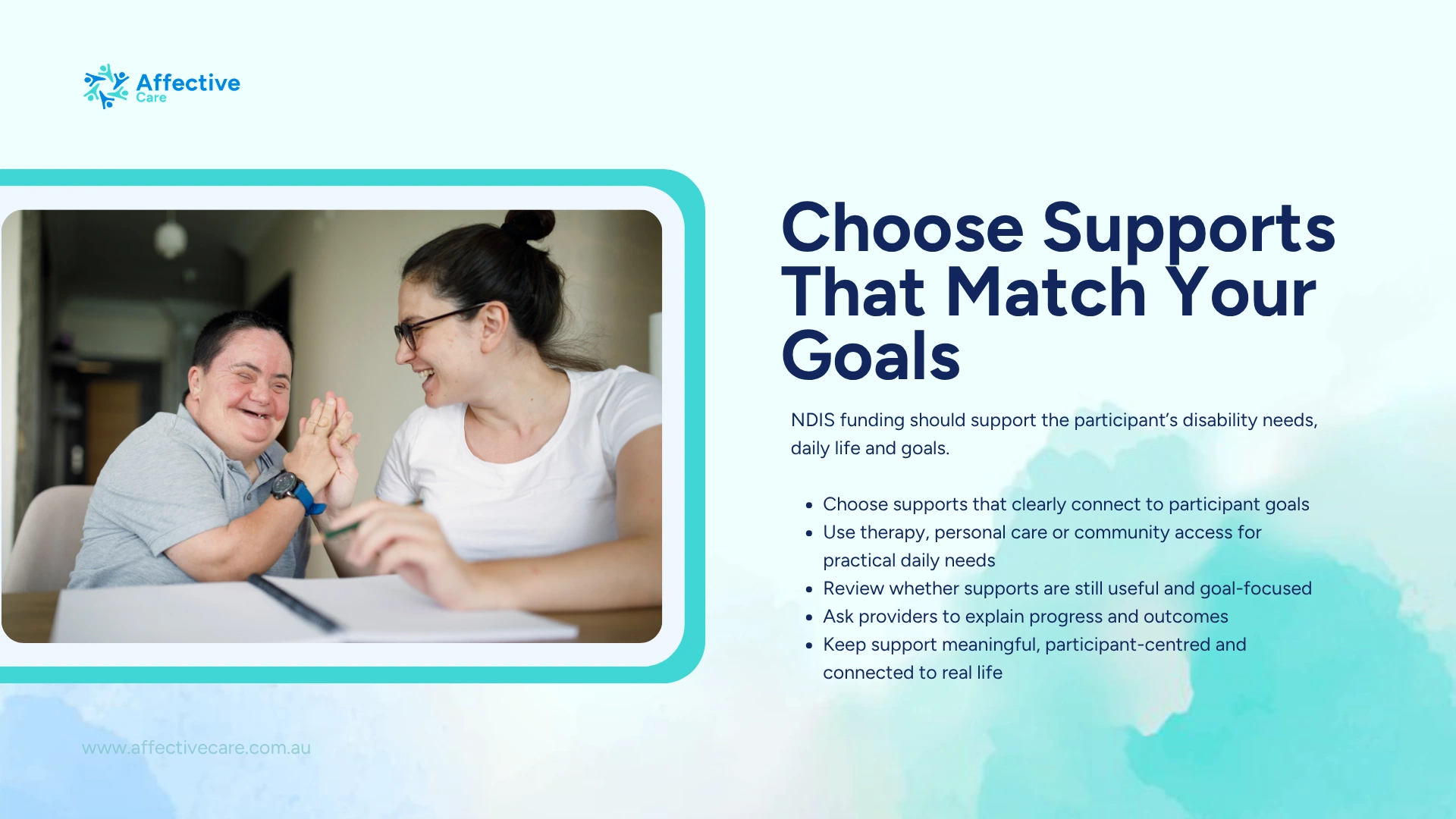 Choose supports that match your goals