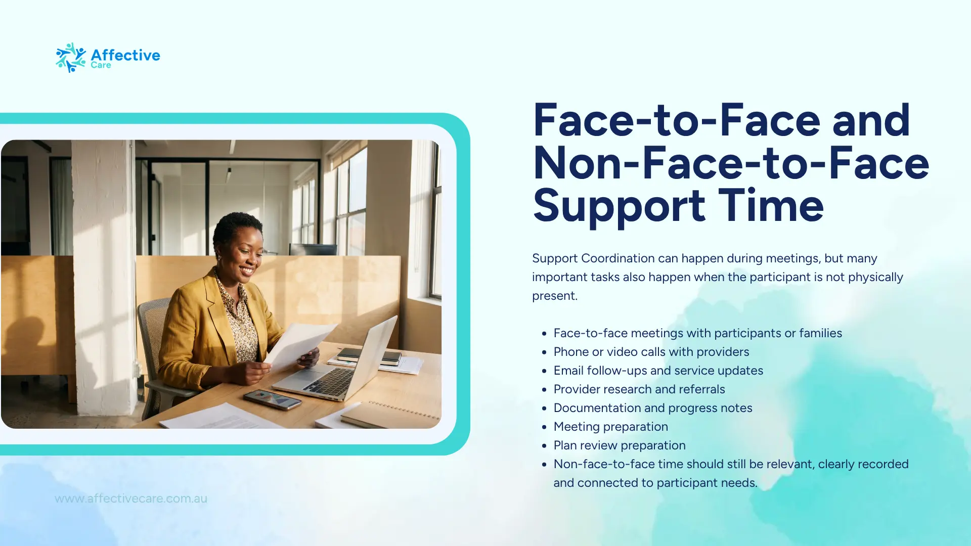 Face to face and non Face to face support time