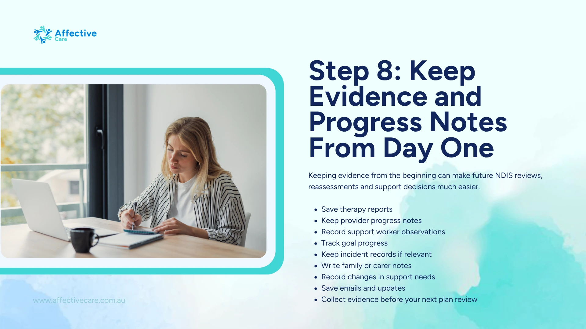 Step 8 Keep evidence and progress notes from day one