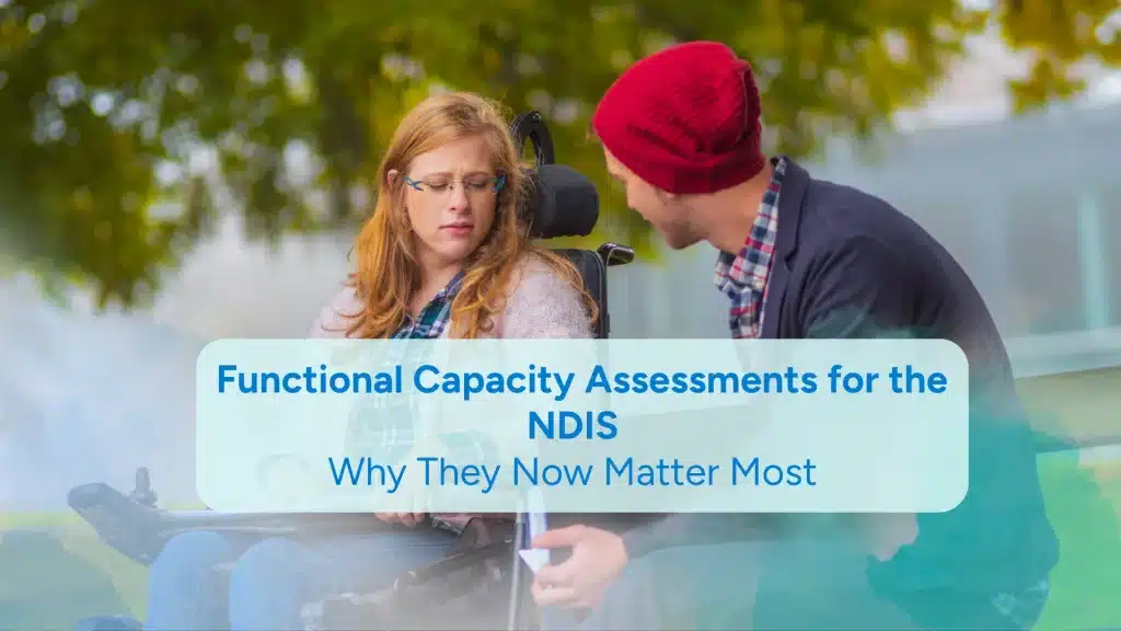 Functional Capacity Assessment for the NDIS