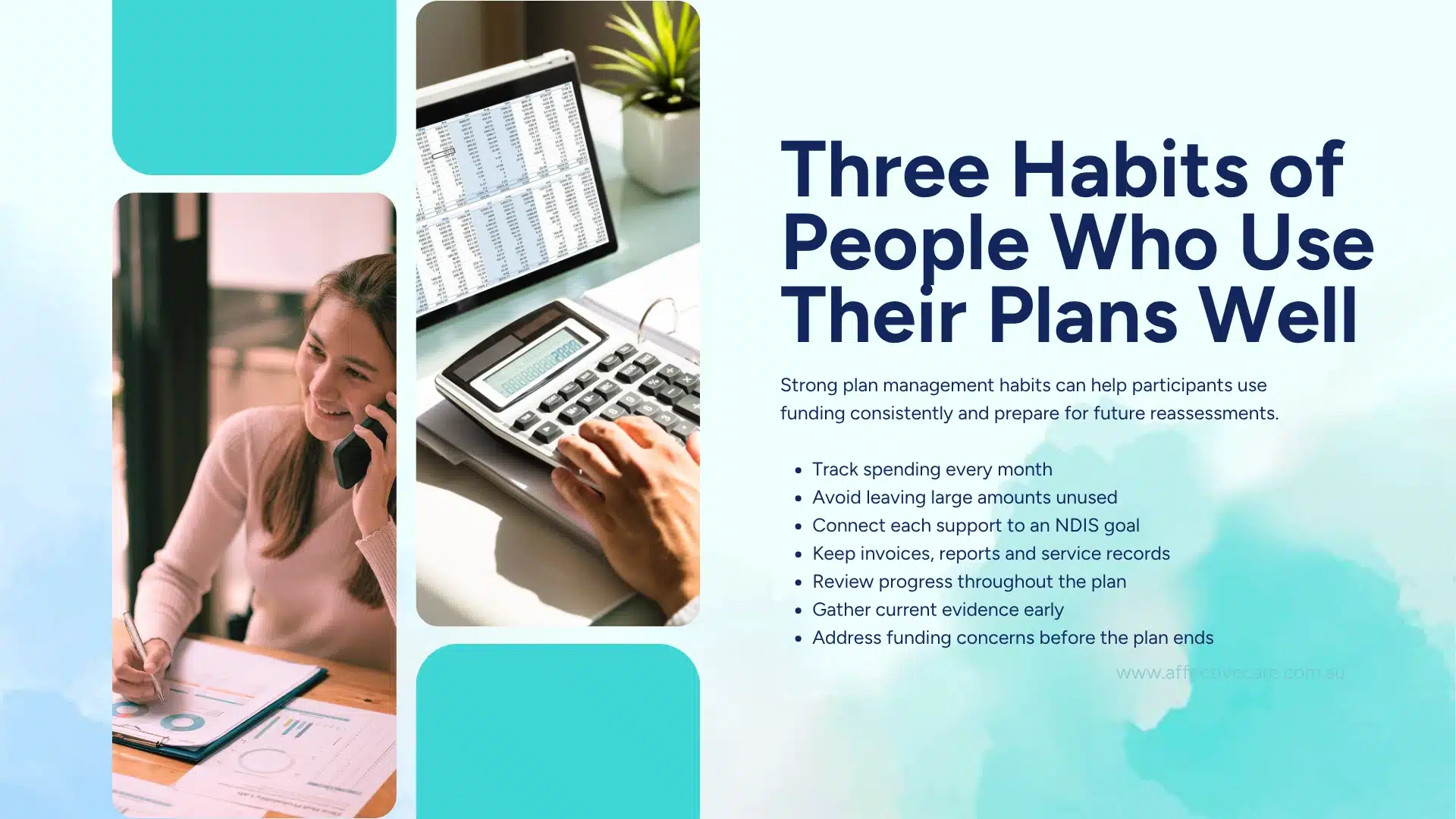 Three habits of people who use their plans well