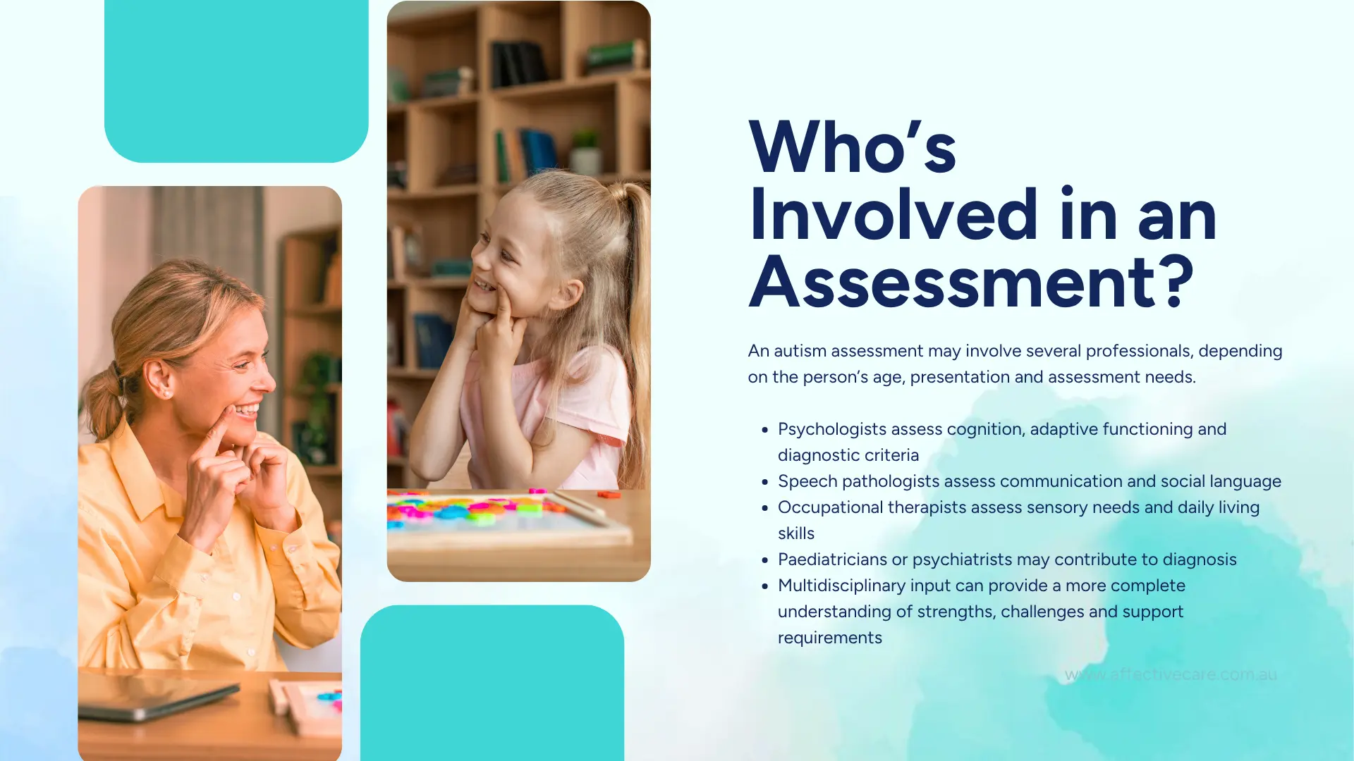 Who's involved in an assessment